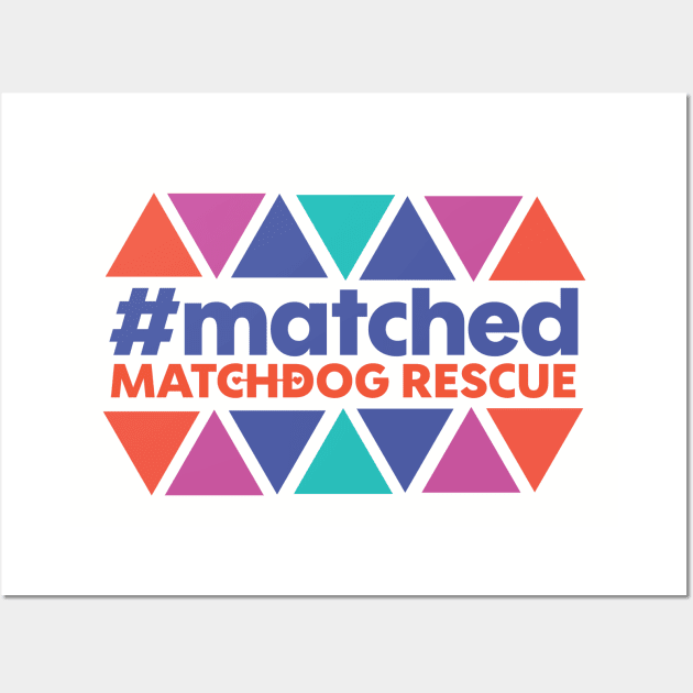 #matched Wall Art by matchdogrescue